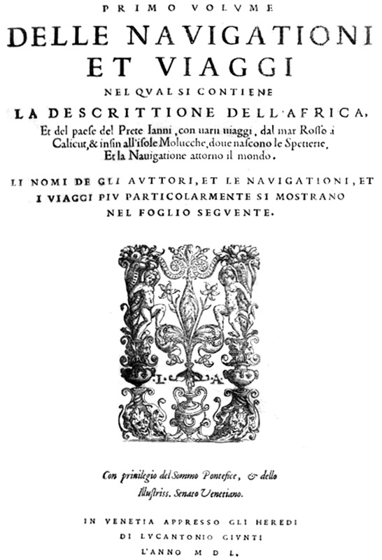 La più vasta raccolta italiana di viaggi extraeuropei - 1550-1559